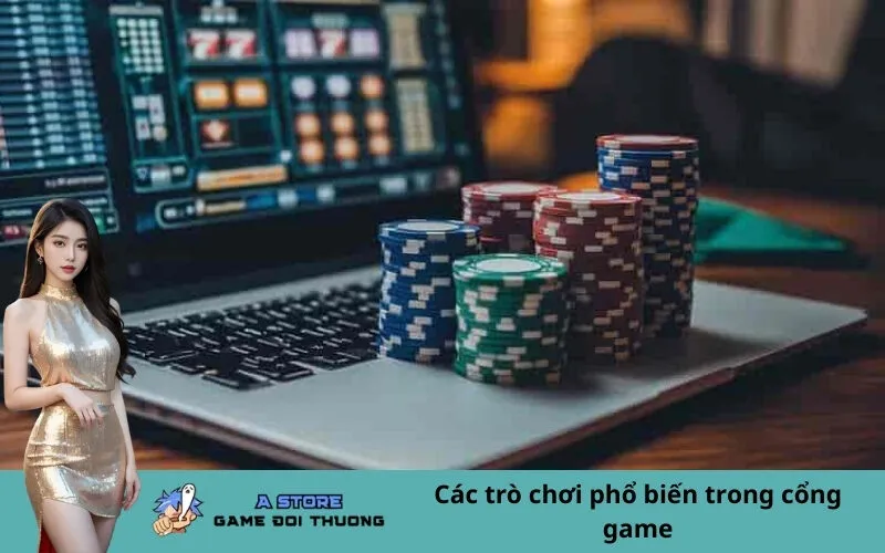 Các trò chơi phổ biến trong cổng game