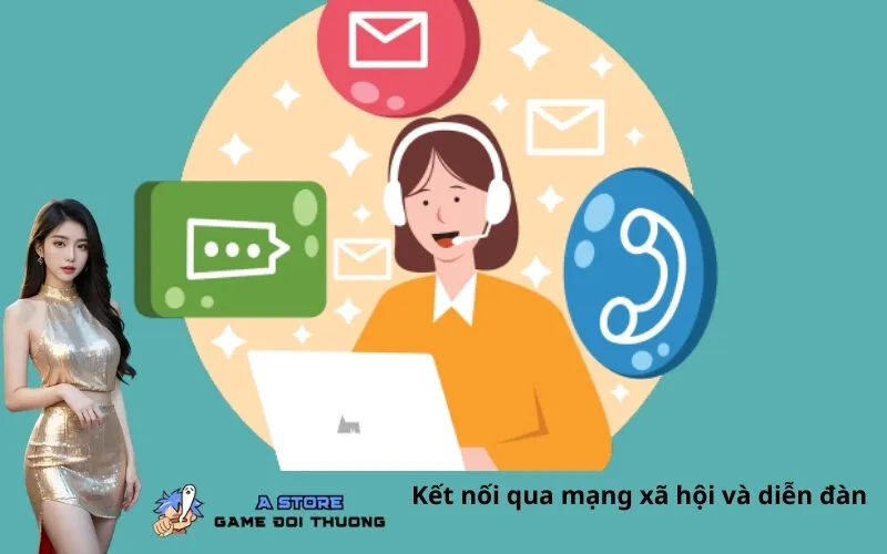 Kết nối qua mạng xã hội và diễn đàn