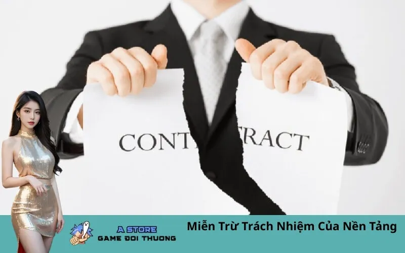 Miễn Trừ Trách Nhiệm Của Nền Tảng