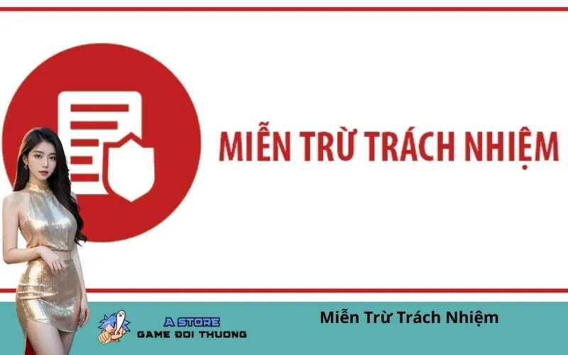 Miễn Trừ Trách Nhiệm