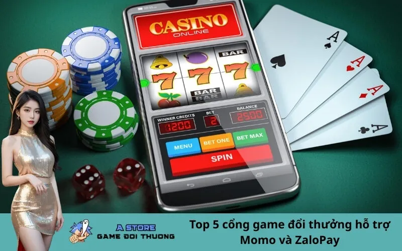Top 5 cổng game đổi thưởng hỗ trợ Momo và ZaloPay